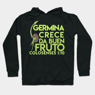 Germina y da Fruto Hoodie